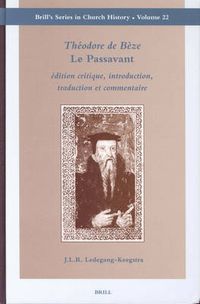 Cover image for Theodore de Beze Le Passavant: Edition Critique, Introduction, Traduction et Commentaire