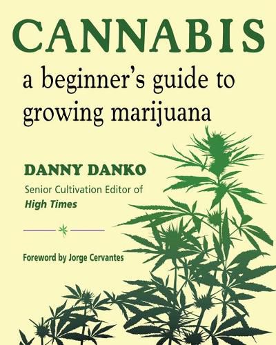 Cover image for Cannabis: A Beginner's Guide to Growing Marijuana