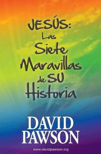 Cover image for Jesus: Las Siete Maravillas de su Historia