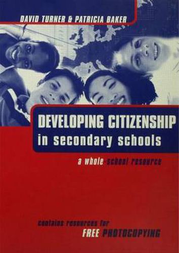 Cover image for DEVELOPING CITIZENSHIP IN SCHOOLS: A WHOLE SCHOOL