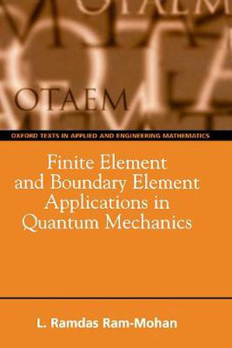 Cover image for Finite Element and Boundary Element Applications in Quantum Mechanics