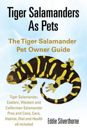 Cover image for Tiger Salamanders As Pets