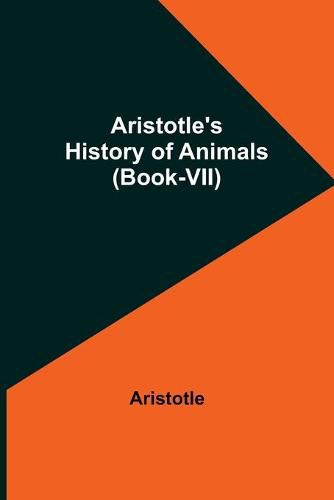 Cover image for Aristotle's History of Animals (Book-VII)