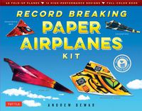 Cover image for Record Breaking Paper Airplanes Kit