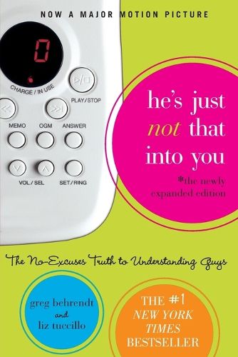 Cover image for He's Just Not That Into You: The No-Excuses Truth to Understanding Guys