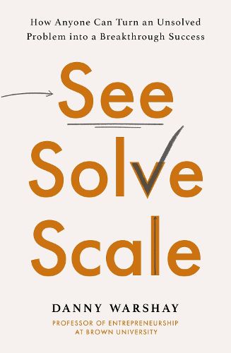 Cover image for See, Solve, Scale