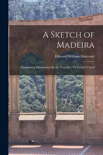 Cover image for A Sketch of Madeira