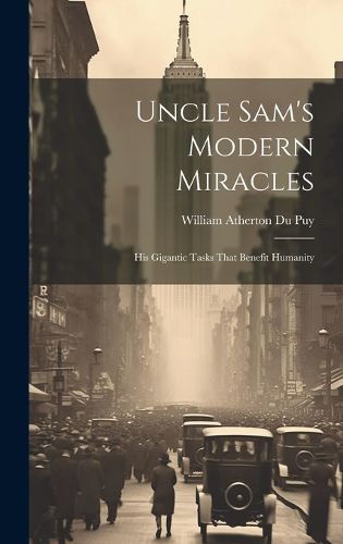 Cover image for Uncle Sam's Modern Miracles