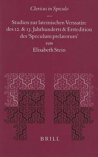 Cover image for Clericus in Speculo: Studien zur lateinischen Verssatire des 12. und 13. Jahrhunderts und Erstedition des  Speculum prelatorum