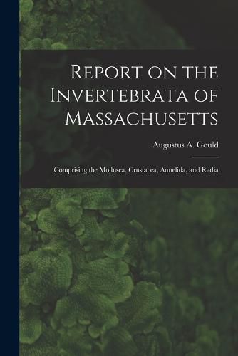 Cover image for Report on the Invertebrata of Massachusetts