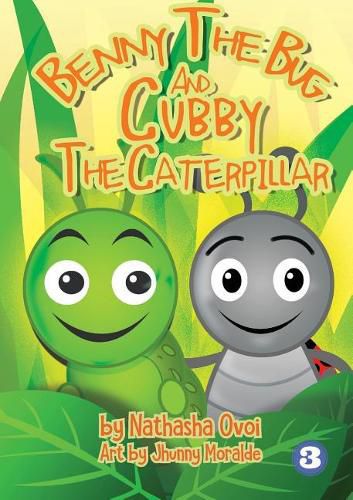 Cover image for Benny The Bug And Cubby The Caterpillar