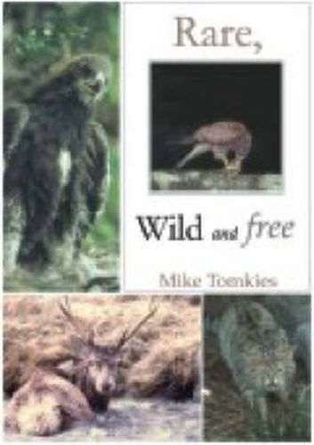 Cover image for Rare, Wild and Free