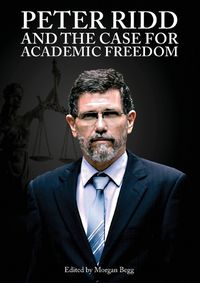 Cover image for Peter Ridd and the Case for Academic Freedom