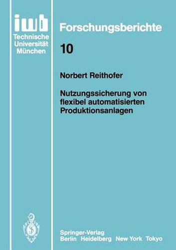 Cover image for Nutzungssicherung Von Flexibel Automatisierten Produktionsanlagen