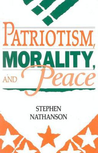 Cover image for Patriotism, Morality, and Peace