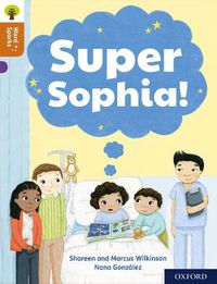 Cover image for Oxford Reading Tree Word Sparks: Level 8: Super Sophia!