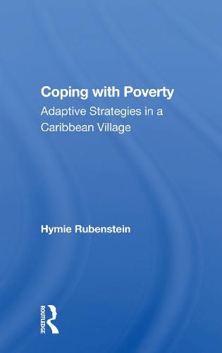 Cover image for Coping with Poverty: Adaptive Strategies in a Caribbean Village