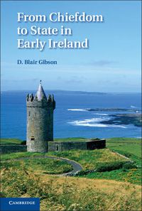 Cover image for From Chiefdom to State in Early Ireland