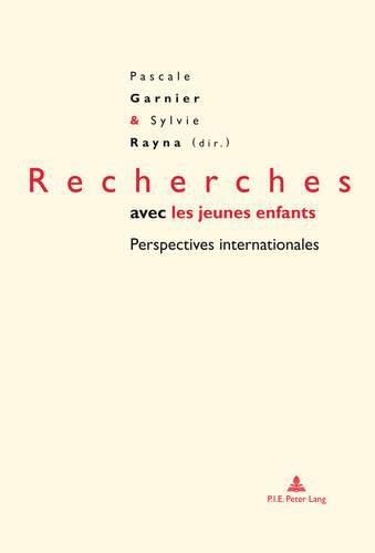 Recherches avec les jeunes enfants; Perspectives internationales