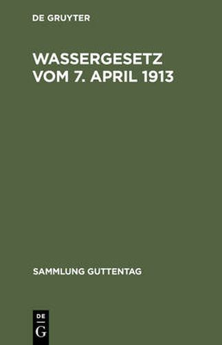 Wassergesetz vom 7. April 1913