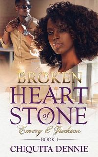 Cover image for Broken: Heart of Stone Emery and Jackson Book 1