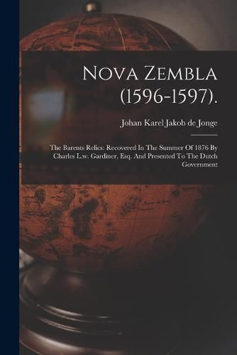 Cover image for Nova Zembla (1596-1597).