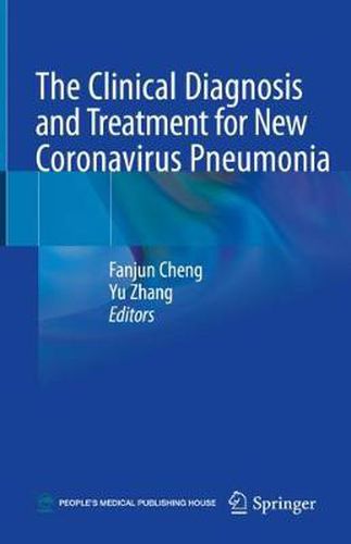 Cover image for The Clinical Diagnosis and Treatment for New Coronavirus Pneumonia
