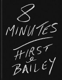 Cover image for David Bailey: 8 Minutes: Hirst & Bailey