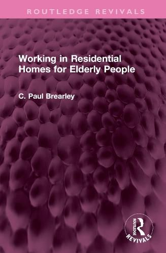 Cover image for Working in Residential Homes for Elderly People