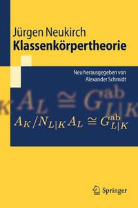 Cover image for Klassenkoerpertheorie: Neu herausgegeben von Alexander Schmidt