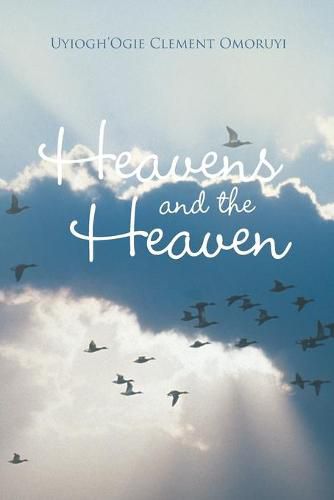 Cover image for Heavens and the Heaven