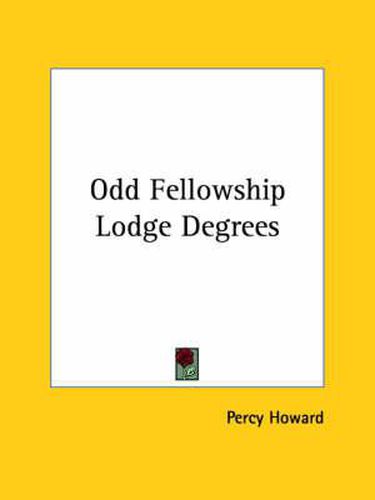 Odd Fellowship Lodge Degrees