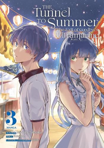 Cover image for The Tunnel to Summer, the Exit of Goodbyes: Ultramarine (Manga) Vol. 3