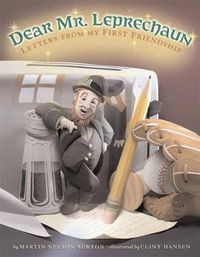 Cover image for Dear Mr. Leprechaun: Letters from My First Friendship