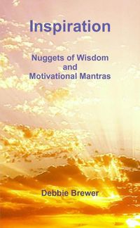 Cover image for Inspiration: Nuggets of Wisdom and Motivational Mantras