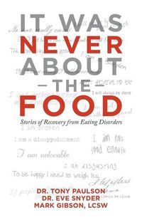 Cover image for It Was Never About the Food