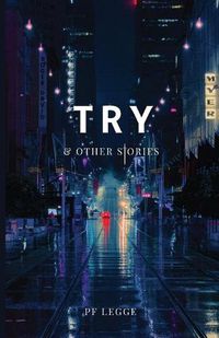 Cover image for Try and Other Stories