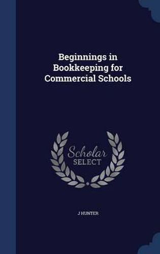 Cover image for Beginnings in Bookkeeping for Commercial Schools