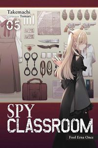 Cover image for Spy Classroom, Vol. 5 (light novel)