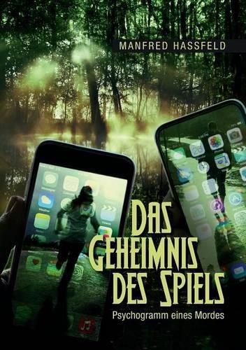 Cover image for Das Geheimnis des Spiels: Psychogramm eines Mordes