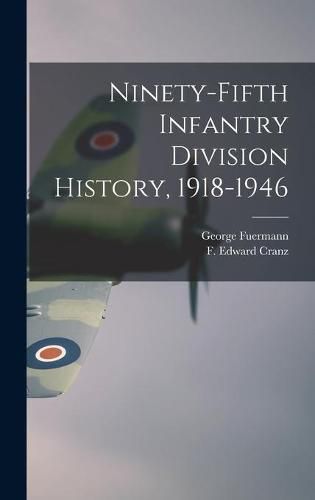 Ninety-fifth Infantry Division History, 1918-1946