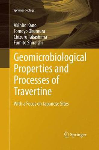 Geomicrobiological Properties and Processes of Travertine: With a Focus on Japanese Sites