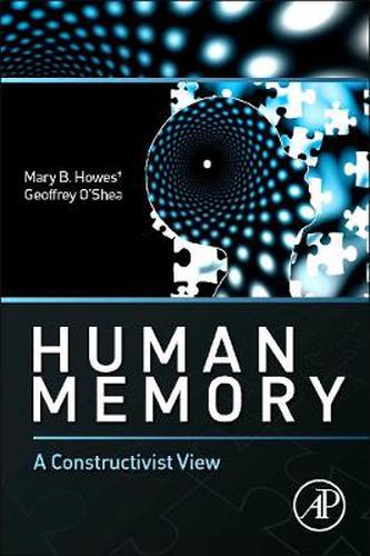 Human Memory: A Constructivist View
