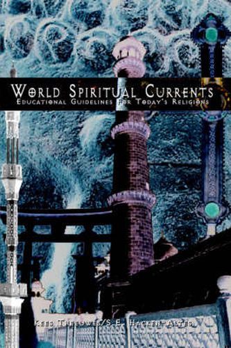 Cover image for World Spiritual Currents: Educational Guidelines For Today's Religions