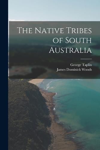 The Native Tribes of South Australia