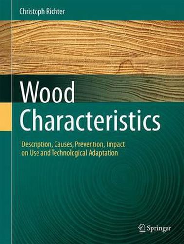 Cover image for Wood Characteristics: Description, Causes,  Prevention, Impact on Use and Technological Adaptation