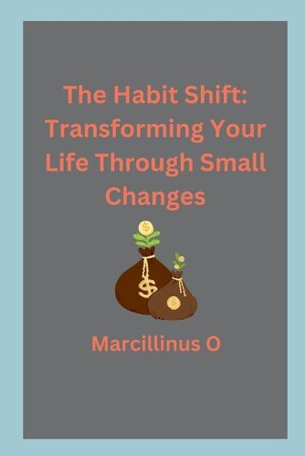 The Habit Shift