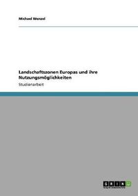 Cover image for Landschaftszonen Europas und ihre Nutzungsmoeglichkeiten