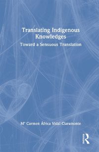 Cover image for Translating Indigenous Knowledges