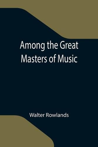 Cover image for Among the Great Masters of Music